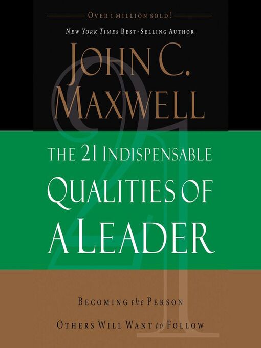 Title details for The 21 Indispensable Qualities of a Leader by John C. Maxwell - Available